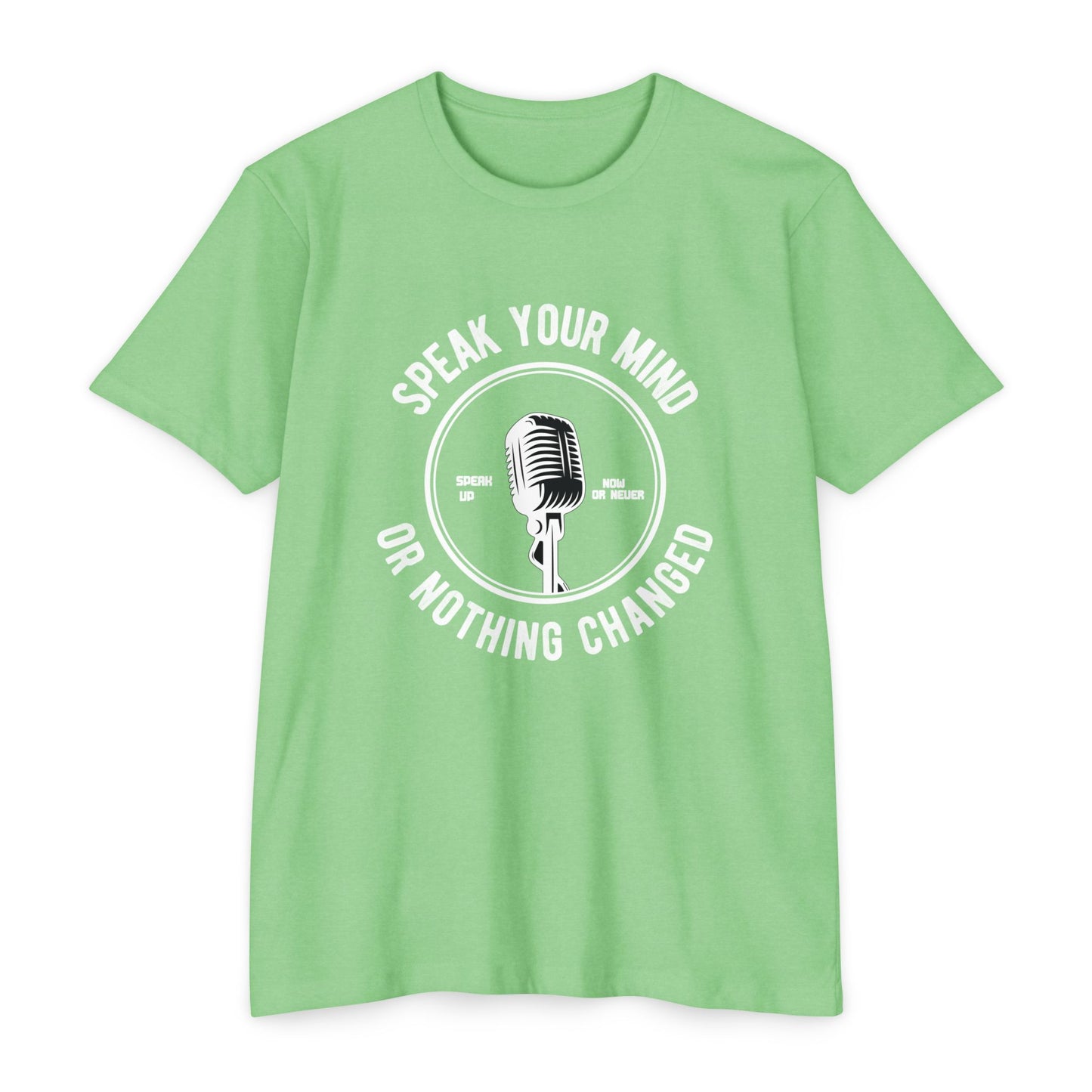 Speak Your Mind T-Shirt — Retro Microphone Graphic Tee ("Speak Your Mind or Nothing Changed")