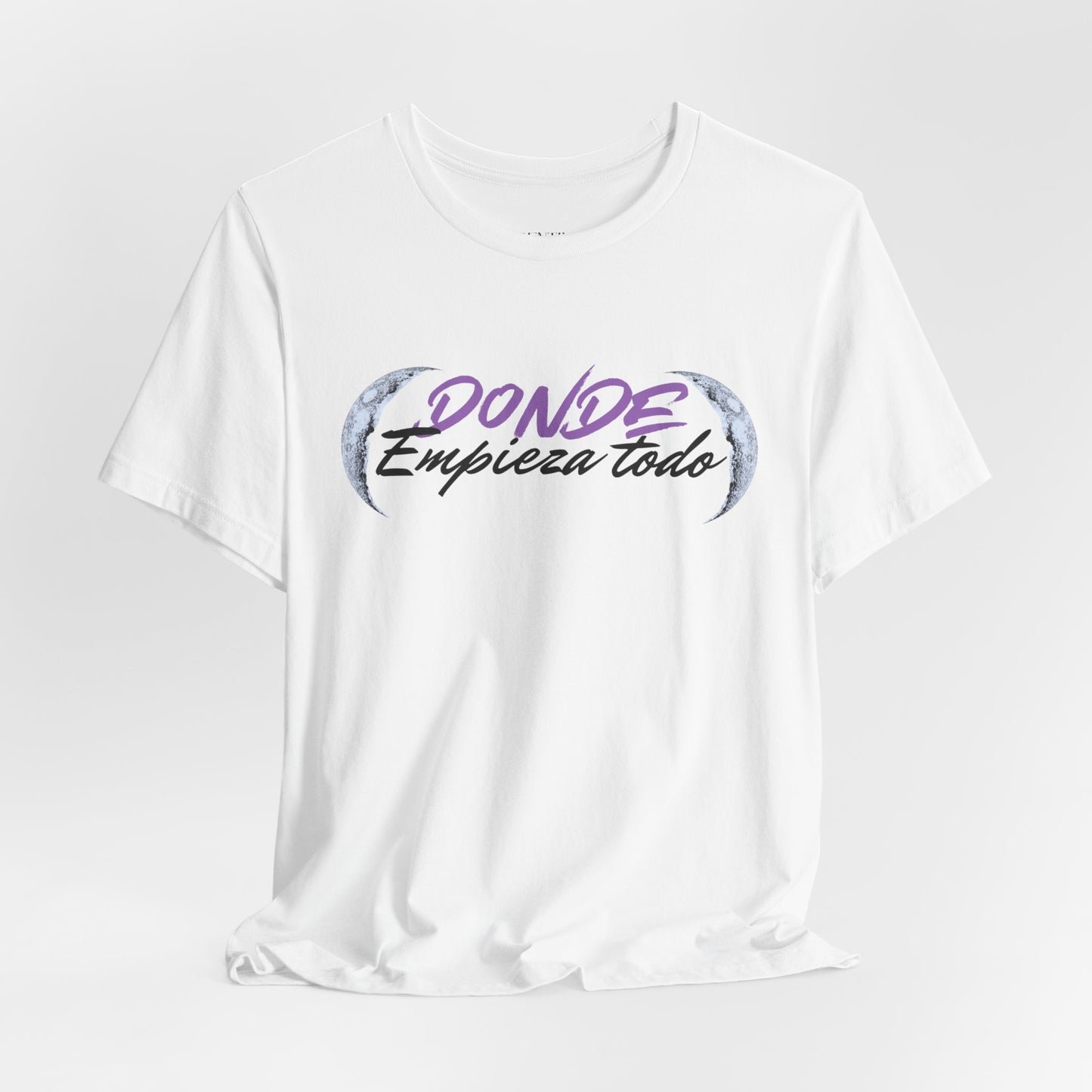 T-Shirt — “Donde Empieza Todo” Moon Graphic Inspirational Tee