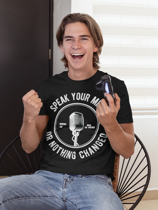 Speak Your Mind T-Shirt — Retro Microphone Graphic Tee ("Speak Your Mind or Nothing Changed")